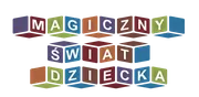 Magiczny Świat Dziecka